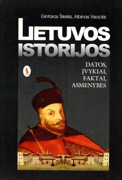 Lietuvos istorijos datos, įvykiai, faktai, asmenybės