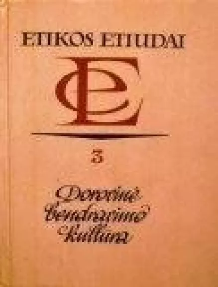 Dorovinė bendravimo kultūra. Etikos etiudai 3