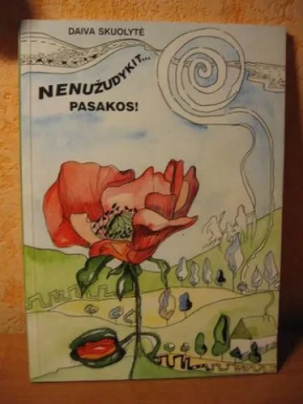 Nenužudykit... pasakos!