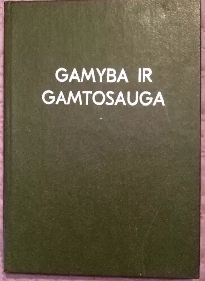 Gamyba ir gamtosauga