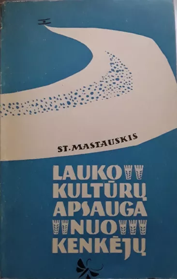 Lauko kultūrų apsauga nuo kenkėjų