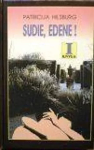 Sudie, Edene! (2 tomai)