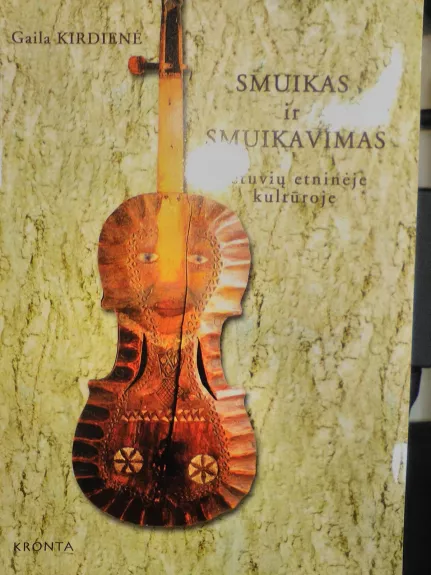 Smuikas ir smuikavimas lietuvių etninėje kultūroje