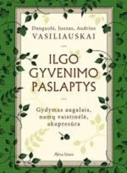 Ilgo gyvenimo paslaptys