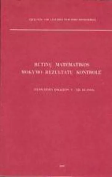 Būtinų matematikos mokymo rezultatų kontrolė