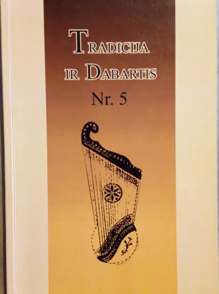 Tradicija ir dabartis Nr. 6