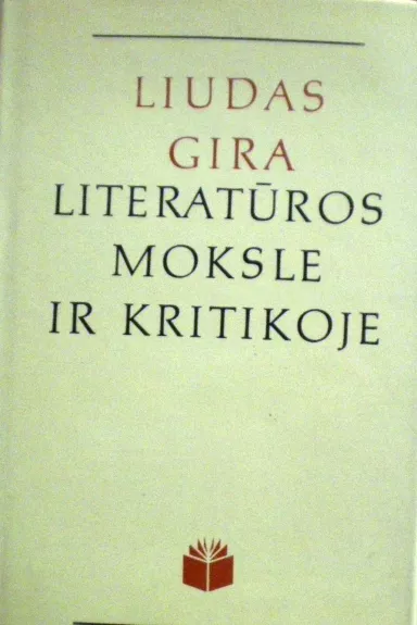 Liudas Gira literatūros moksle ir kritikoje