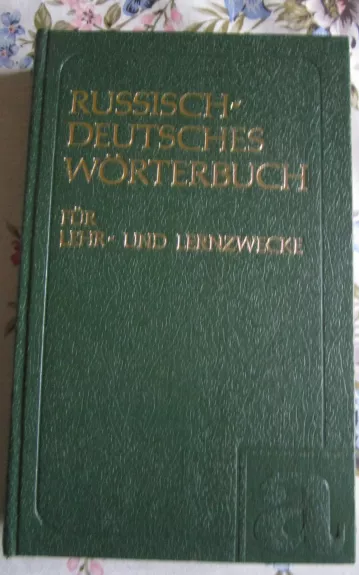 Russisch – Deutsches Worterbuch fur Lehr- und Lernzwecke