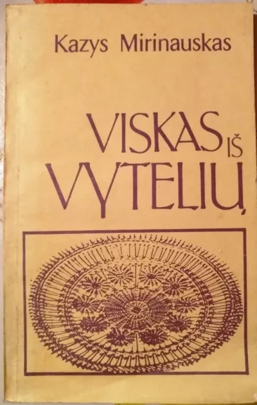 Viskas iš vytelių