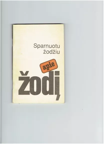 Sparnuotu žodžiu apie žodį