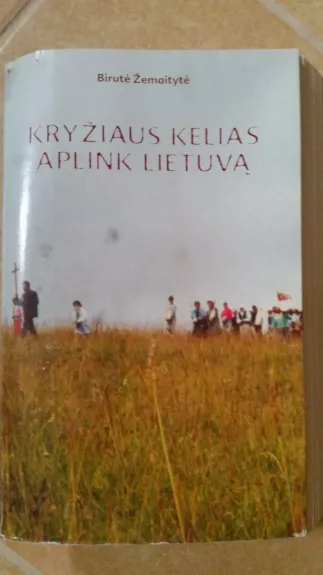 Kryžiaus kelias aplink Lietuvą