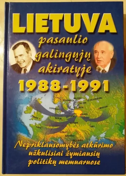 Lietuva pasaulio galingųjų akiratyje 1988-1991