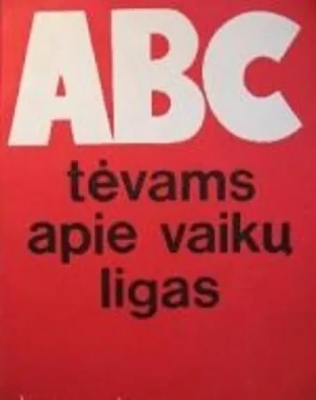 ABC tėvams apie vaikų ligas