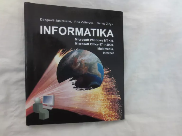 Informatika. MS Windows NT 4.0, MS Office 97, Multimedia, Internet