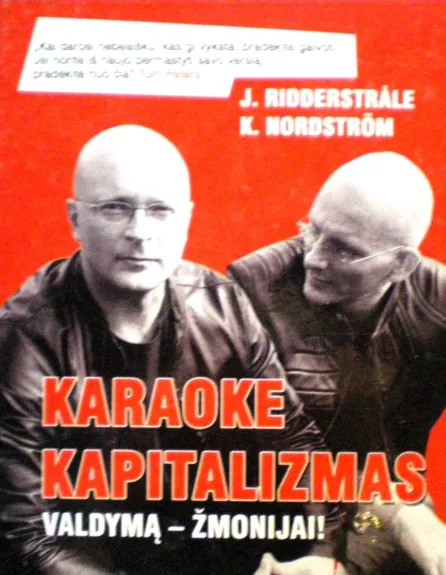 Karaoke kapitalizmas: valdymą-žmonijai!