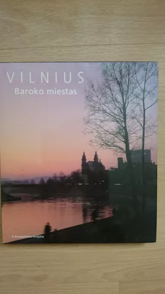 Vilnius: Baroko miestas