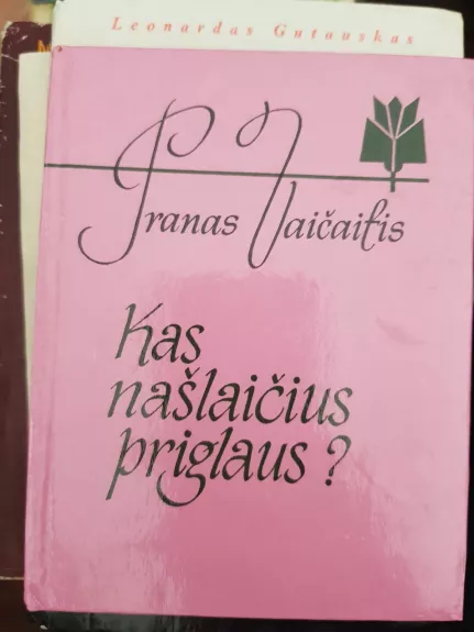 Kas našlaičius priglaus ?