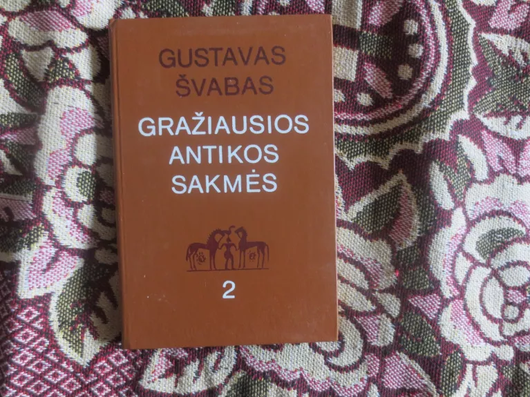 Gražiausios antikos sakmės (1 ir 2 dalys)