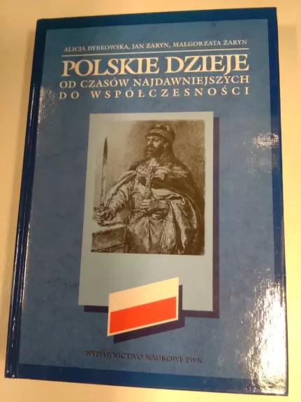 Polskie dzieje od czasów najdawniejszych do współczesności