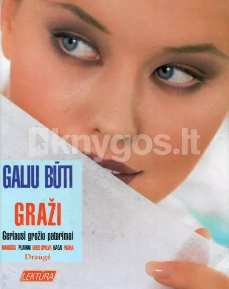 Galiu būti graži