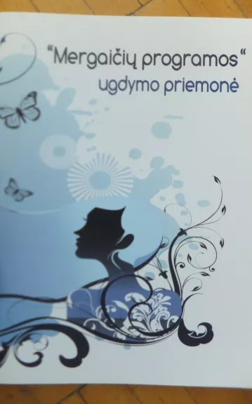 ,,Mergaičių programos" ugdymo priemonė