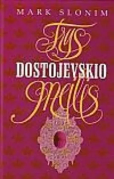 Trys Dostojevskio meilės