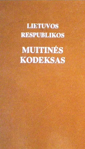 Lietuvos Respublikos muitinės kodeksas