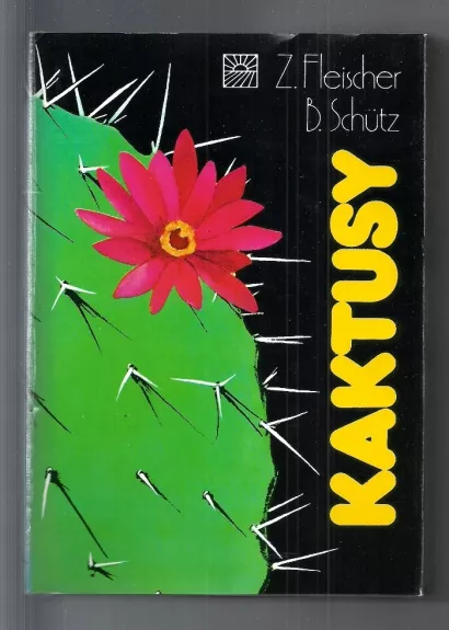 Fleischer Schütz Kaktusy