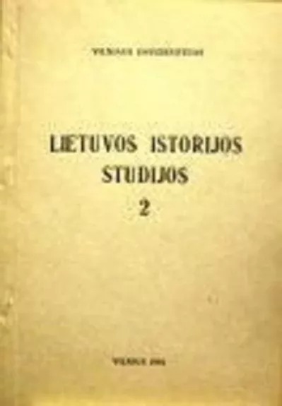 Lietuvos istorijos studijos (2 knyga)