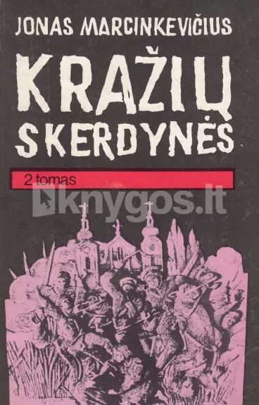 Kražių skerdynės (II tomai)