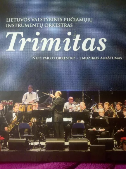 Lietuvos valstybinis pučiamųjų instrumentų orkestras Trimitas
