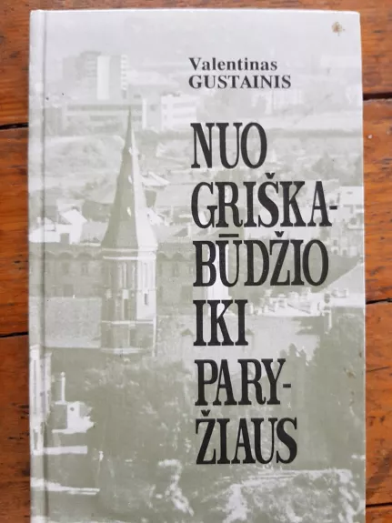 Nuo Griškabūdžio iki Paryžiaus