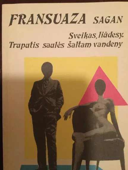 Sveikas, liūdesy. Truputis saulės šaltam vandeny