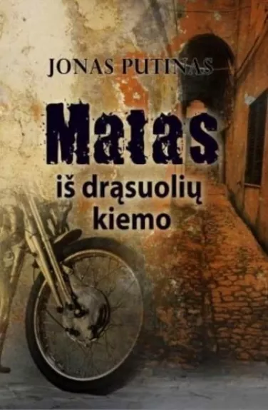 Matas iš drąsuolių kiemo