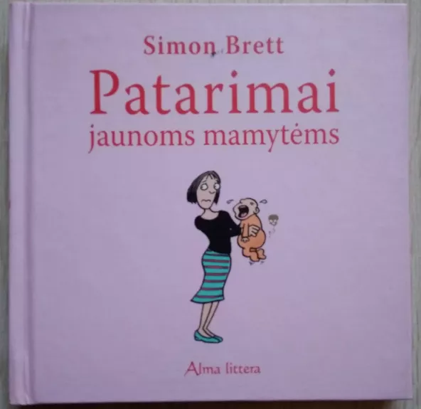 Patarimai jaunoms mamytėms