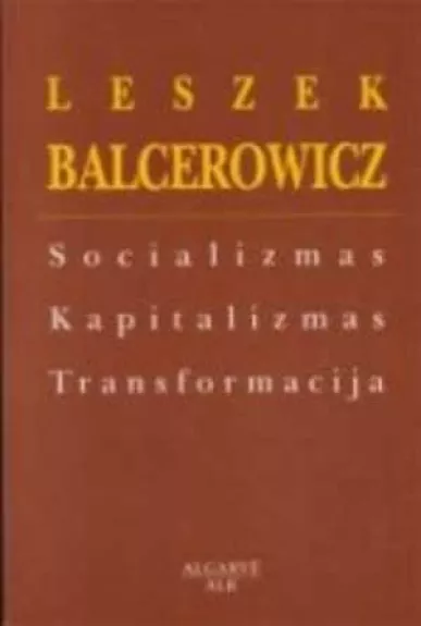 Socializmas, kapitalizmas, transformacija