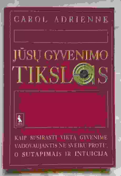 Jūsų gyvenimo tikslas