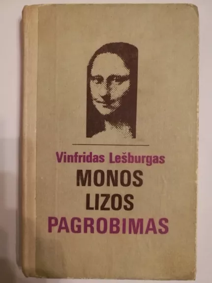 Monos Lizos pagrobimas