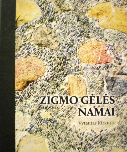 Zigmo Gėlės namai