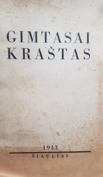 Gimtasai kraštas. Tautotyros vienkartinis leidinys (1943 m)