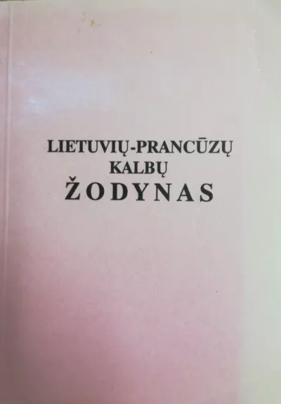 Lietuvių-prancūzų kalbų žodynas