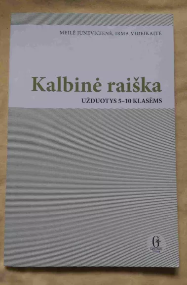 Kalbinė raiška, užduotys 5-10 klasėms