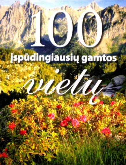 100 įspūdingiausių gamtos vietų
