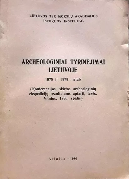 Archeologiniai tyrinėjimai Lietuvoje 1978 ir 1979 m.