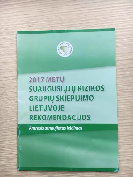 2017 metų Suaugusiųjų rizikos grupių skiepijimo Lietuvoje rekomendacijos