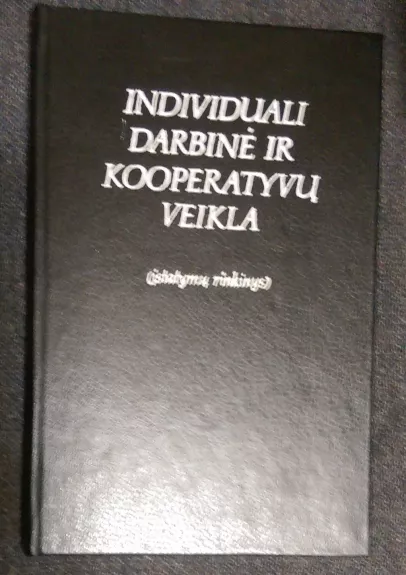 Individuali darbinė ir kooperatyvų veikla