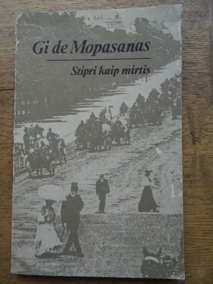 Stipri kaip mirtis