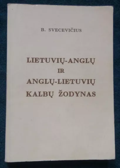Lietuvių-anglų ir anglų-lietuvių kalbų žodynas