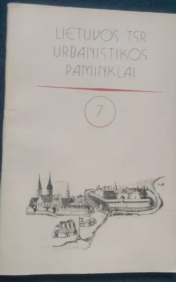 Lietuvos TSR urbanistikos (7 tomas)