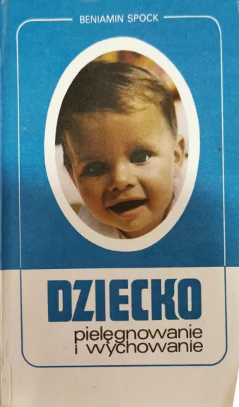 DZIECKO pielęgnowanie i wychowanie